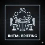Initial Briefing